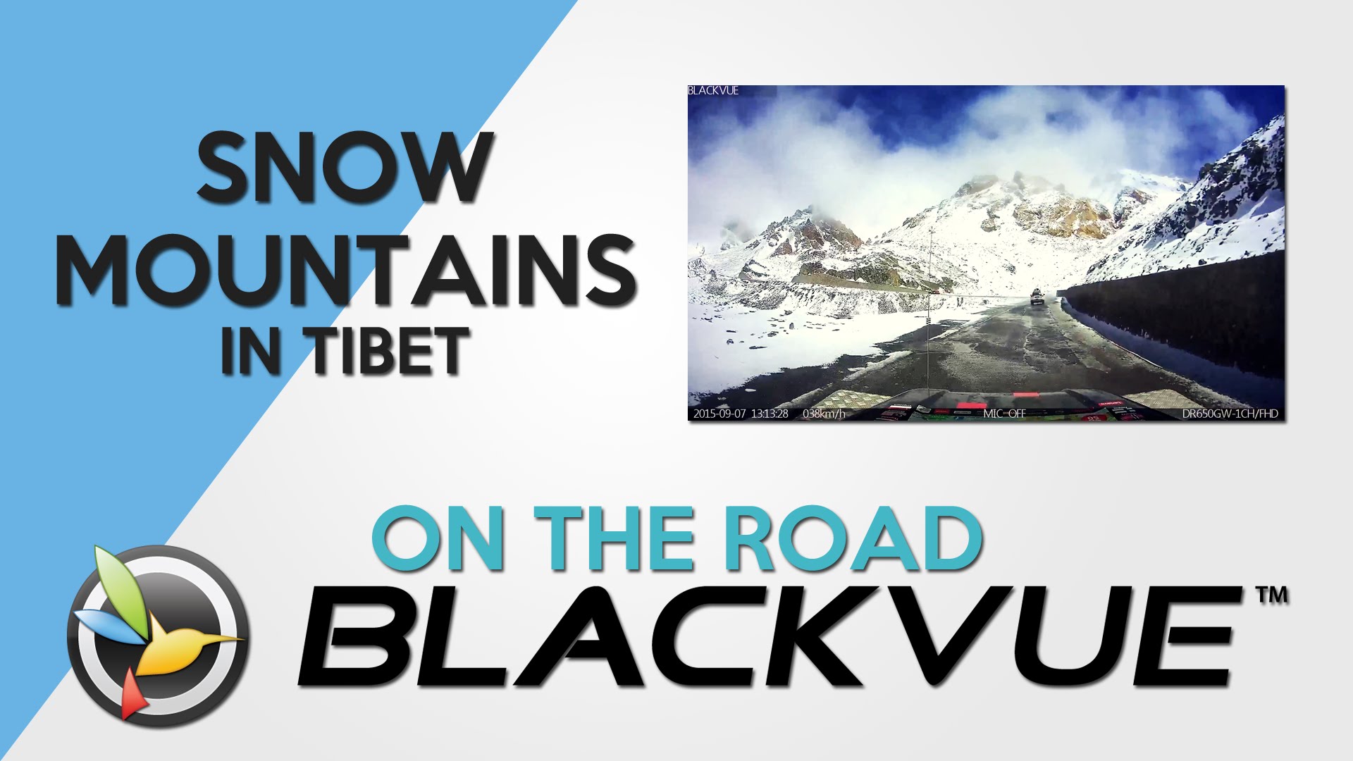BLACKVUE ON THE ROAD: Snow Mountains in Tibet