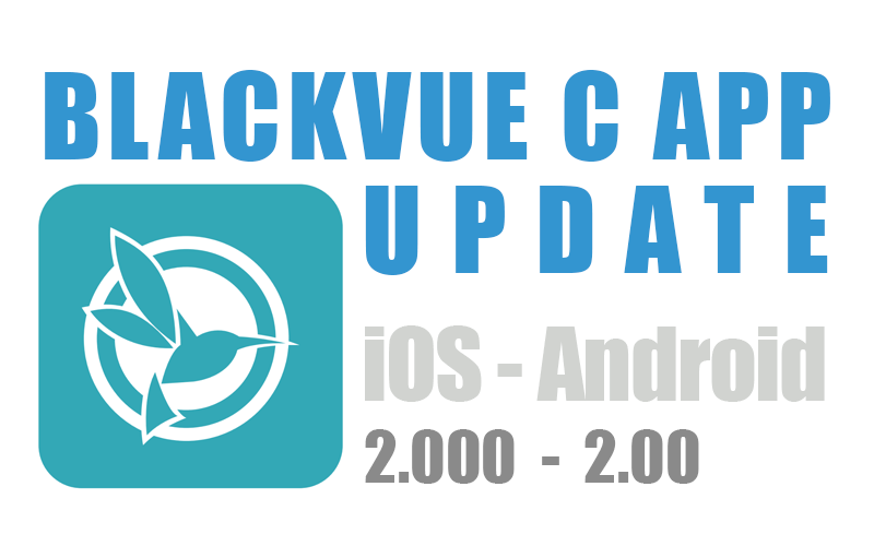 BlackVue C App Update is Here