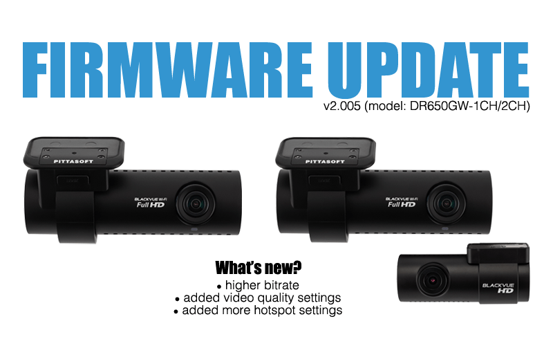 Firmware Update for BlackVue DR650GW-1CH/2CH (version 2.005)