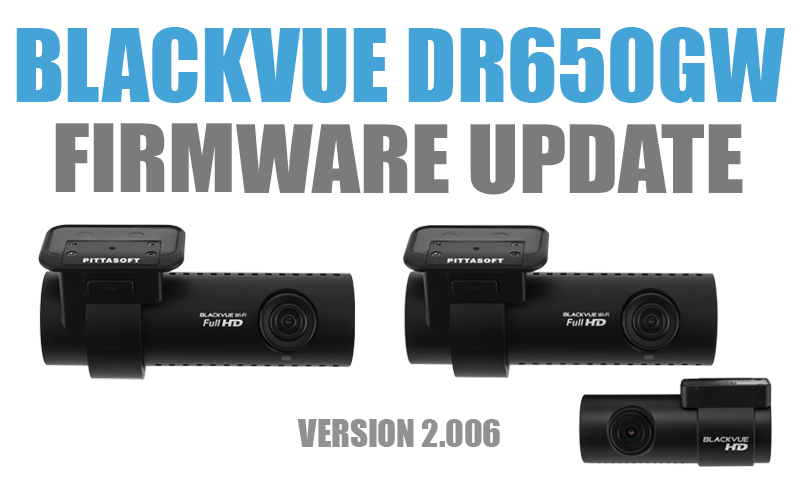 [Firmware Update] BlackVue DR650GW-1CH/2CH (version 2.006)