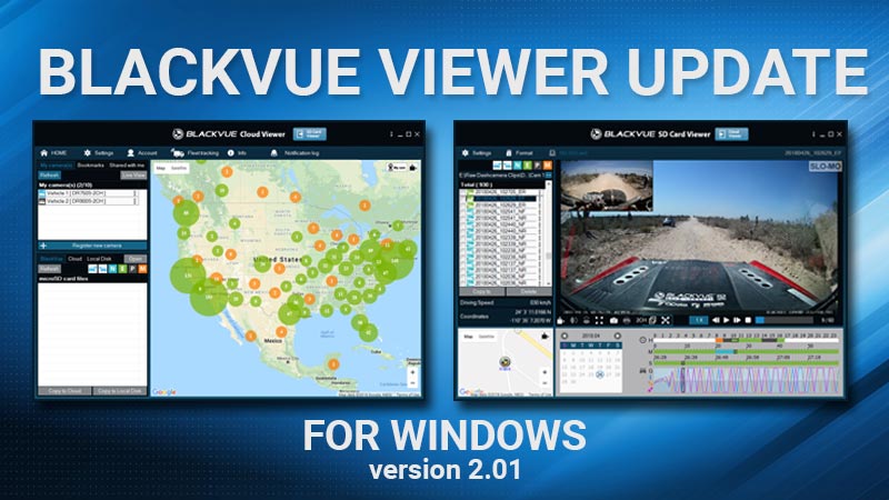 [BlackVue Windows Viewer] Improved Video Playback, 64-bit Support, Driving Reports
