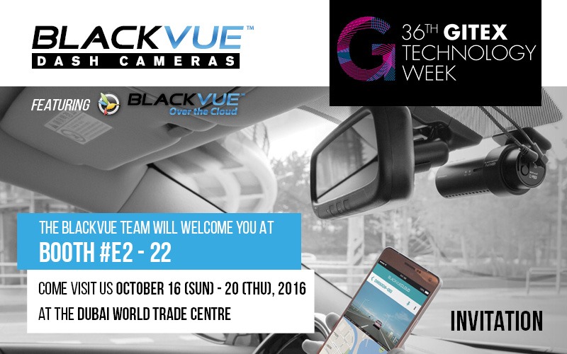 Visit BlackVue’s Booth at GITEX 2016!