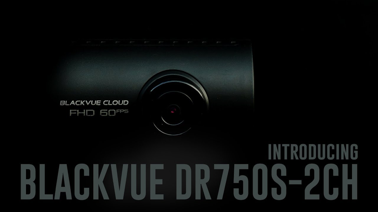Upcoming BlackVue Dashcam Model – DR750S-2CH