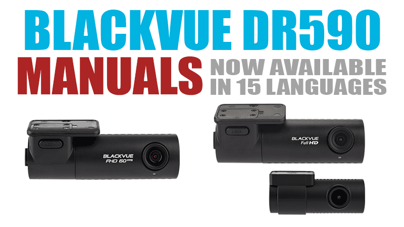 BlackVue DR590 Series Multilingual Manuals Now Available