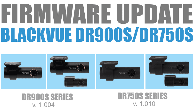 [Firmware Update] DR900S (1.004), DR750S (1.010) With New Parking Mode