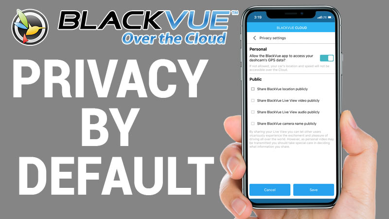 [BlackVue Cloud] Privacy by Default
