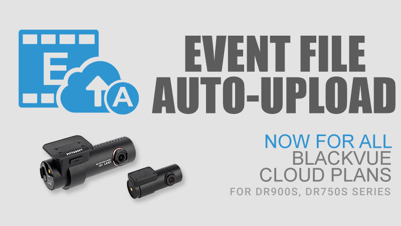 [BlackVue Cloud] Event File Auto Upload for All Cloud Plans