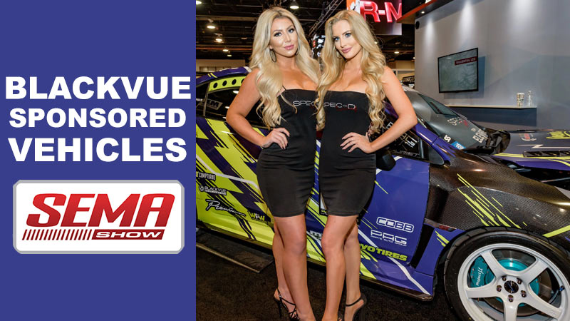 BlackVue Sponsored Vehicles At SEMA 2019