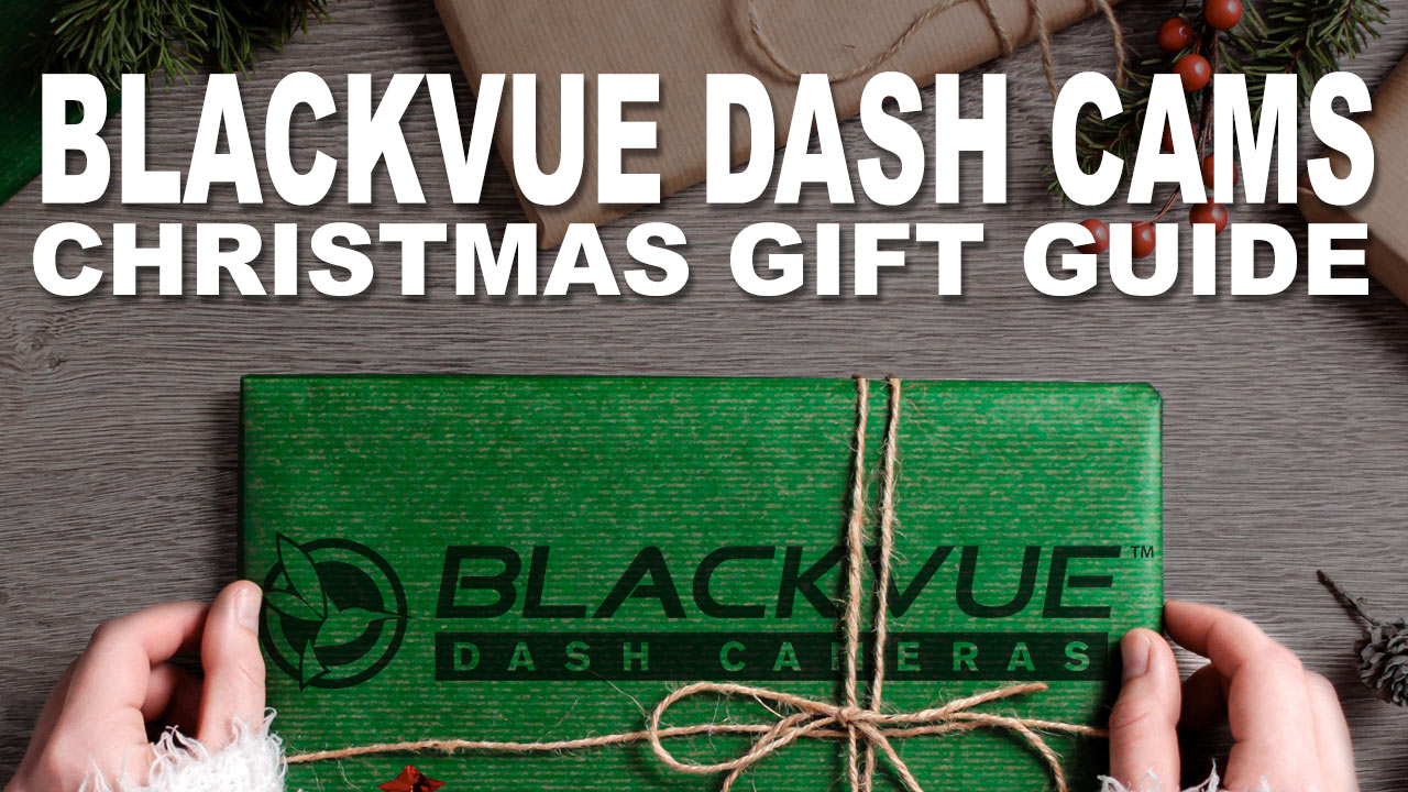 BlackVue Dash Cams Christmas 2021 Gift Guide