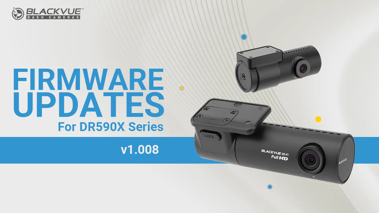[Firmware Update] BlackVue DR590X Series (v1.008)
